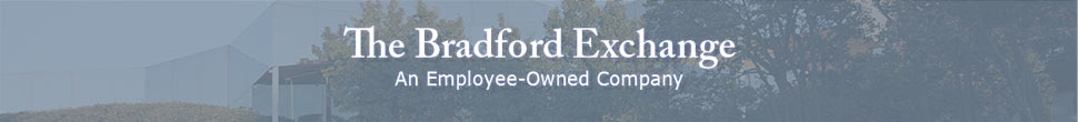 The Bradford Exchange - An Employee-Owned Company