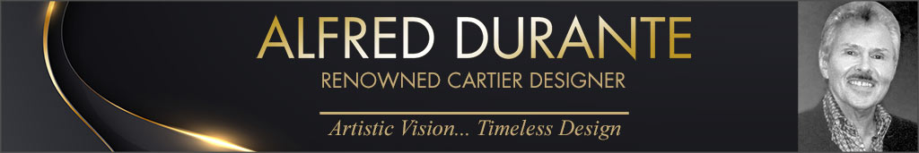 Alfred Durante - Renowned Cartier Designer: Artisitc Vision...Timeless Design