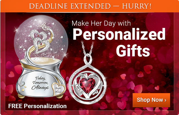 Deadline Extended — HURRY! Make Her Day with Personalized Gifts - FREE Personalization - Shop Now