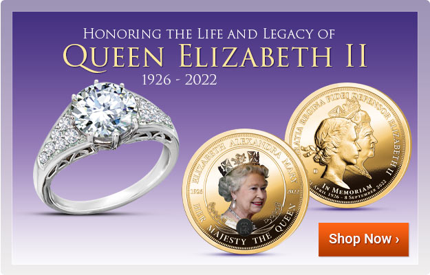 Honoring the Life and Legacy of Queen Elizabeth II 1926 - 2022 - Shop Now